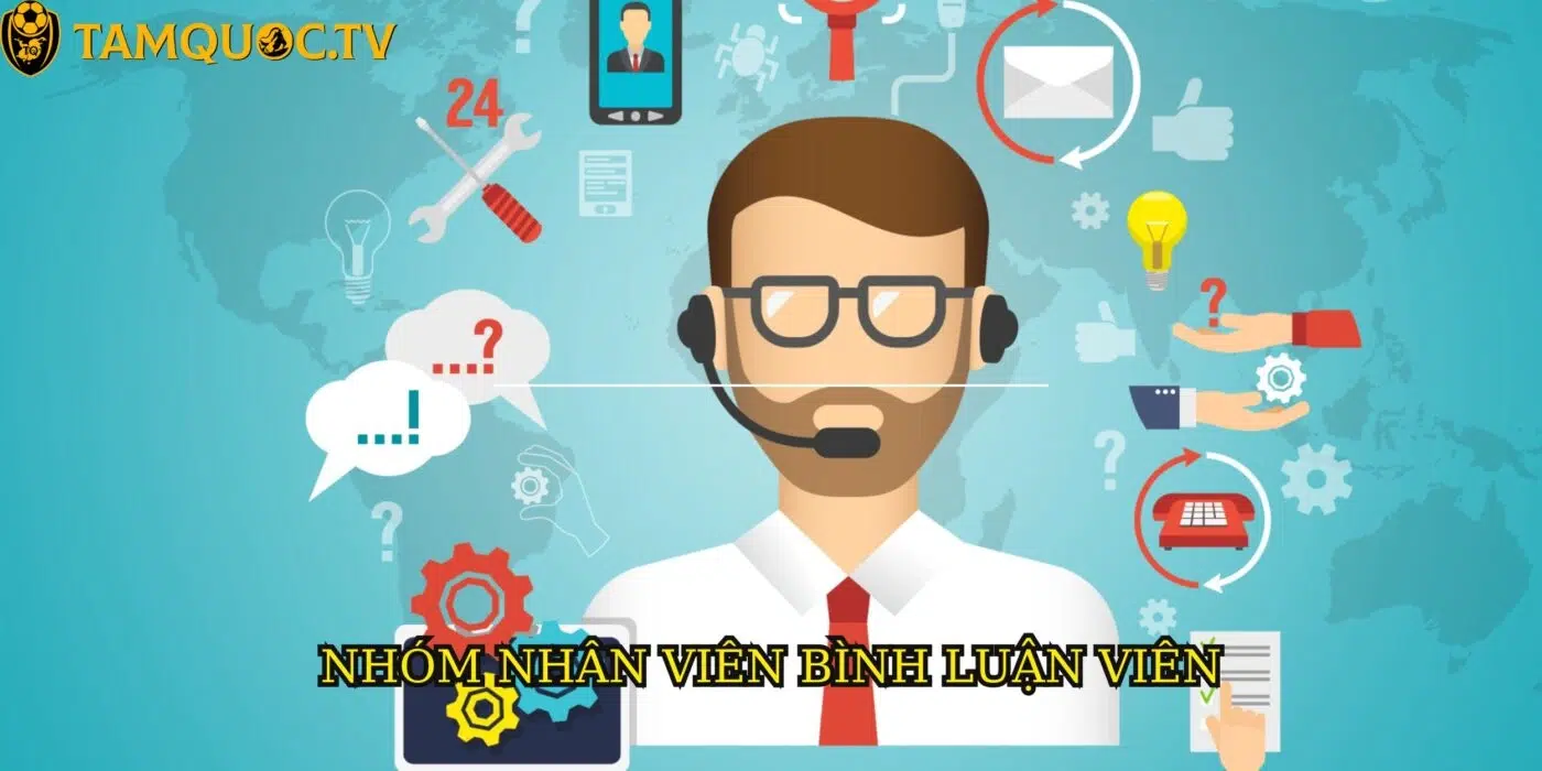 Nhóm thực hiện nhiệm vụ biên tập, bình luận trong đội ngũ nhân viên