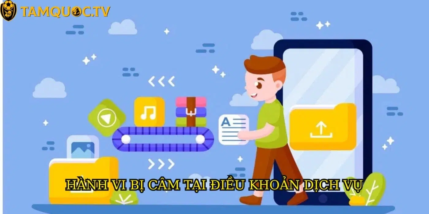 Những điều bị cấm tại điều khoản dịch vụ